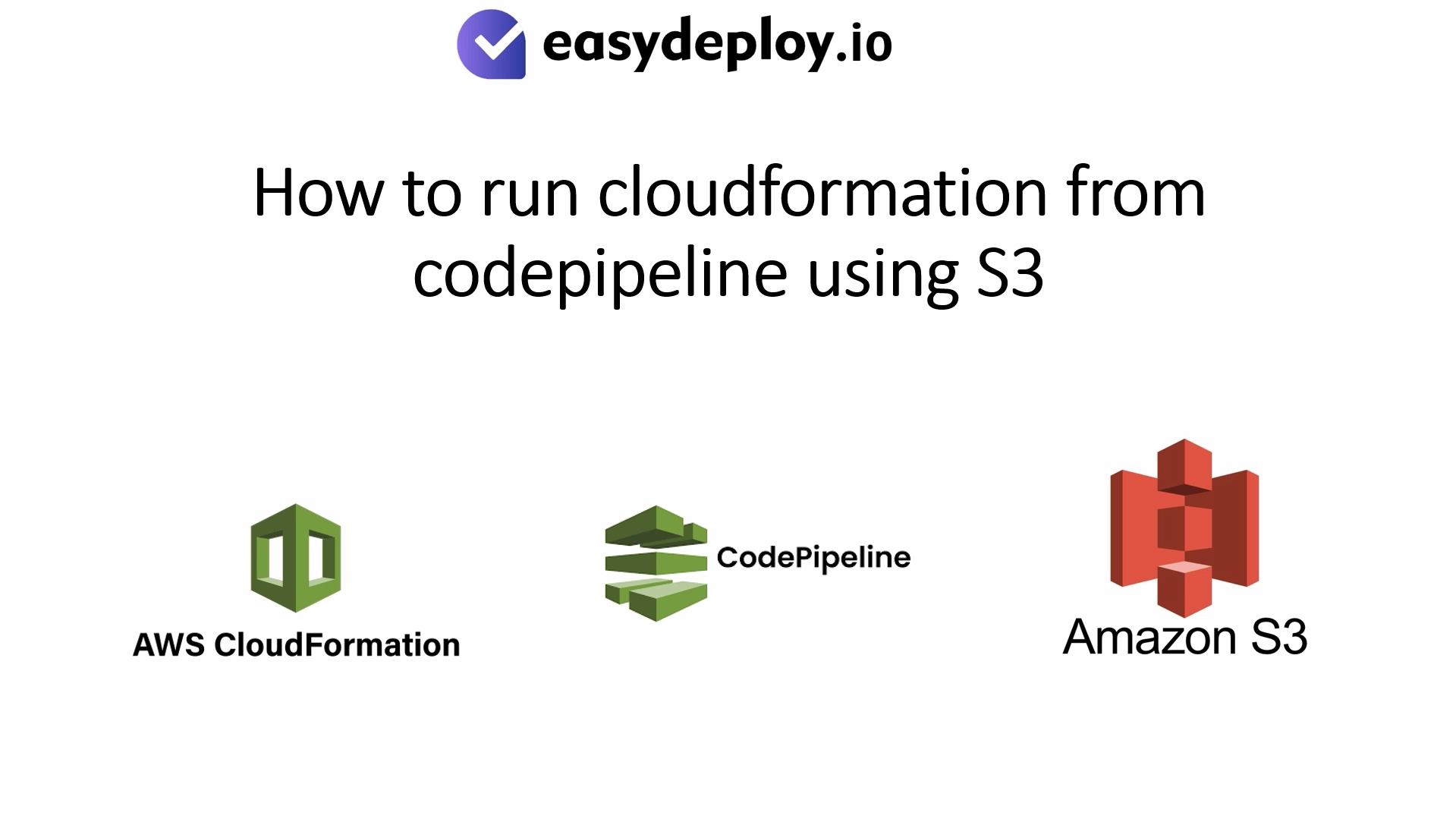How to run cloudformation from codepipeline using S3