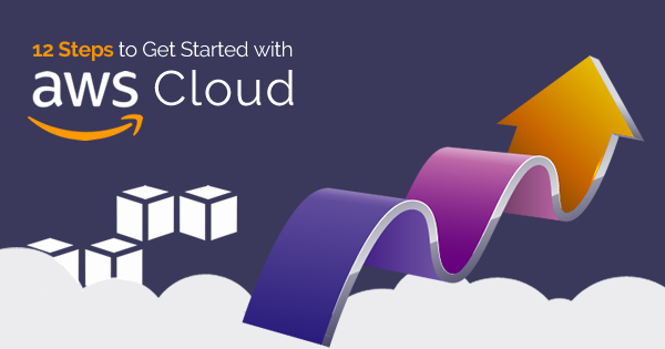 Steps to get started with AWS Cloud